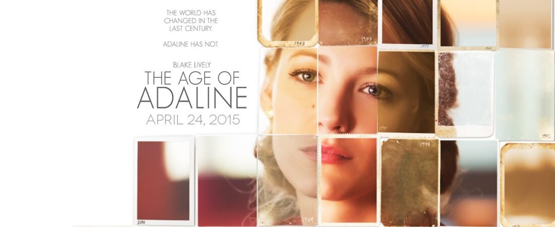 The Age of Adaline (2015) by Lee Toland Krieger – Review